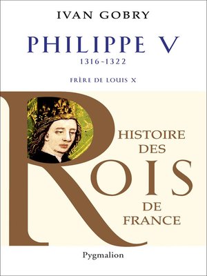 cover image of Philippe V (1316-1322). Frère de Louis X